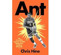 Ant: The Incredible Journey of Nba Rising Star Anthony Edwards