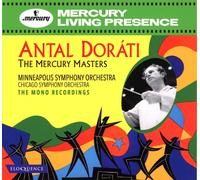 Antal Dorati, Minneapolis Symphony Orchestra - Antal Dorati: The Mercury Masters - The Mono Recordings