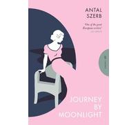 Antal Szerb Journey by Moonlight (Tascabile) Pushkin Press Classics