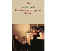 Antal Szerb Susanna Großmann-Vendrey Die Pendragon-Legende: Roman (Tascabile)