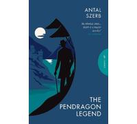 Antal Szerb The Pendragon Legend (Tascabile) Pushkin Press Classics
