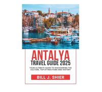 ANTALYA TRAVEL GUIDE 2025