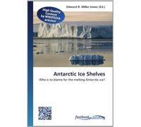 Antarctic Ice Shelves: Who is to blame for the melting Antarctic ice?