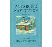 Antarctic Navigation Vol. 2: A Novel