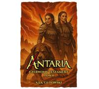 Antaria: Czerwony Testament - Tom II: 2