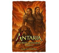 Antaria: Das Rote Testament - Band II: 2