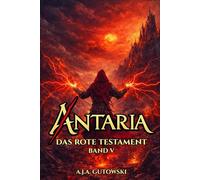 Antaria: Das Rote Testament - Band V