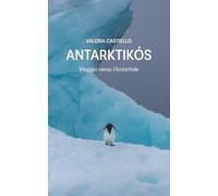 Antarktikós: Viaggio verso l’Antartide