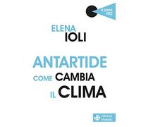 Antartide, come cambia il clima: 04