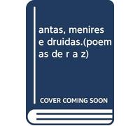antas, menires e druidas.poemas de r a z