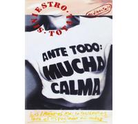 Ante Todo Mucha Calma