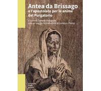 Antea da Brissago e l’apostolato per le anime del Purgatorio. Notizie da un manoscritto inedito del 1617