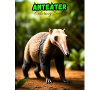 Anteater Coloring Book for Kids: Fun & Easy Animal Art for Little Artists!