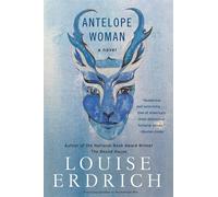 Louise Erdrich Antelope Woman (Tascabile)