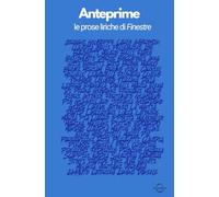 Anteprime - Le prose liriche di Finestre