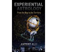 Antero Alli Experiential Astrology (Tascabile)