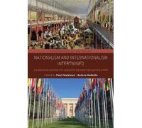 Antero Holmila Nationalism and Internationalism Intertwined (Copertina rigida)