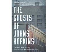 Antero Pietila The Ghosts of Johns Hopkins (Copertina rigida)