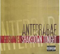 ANTERRABAE - SHAKEDOWN TONIGHT