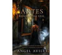 ANTES: Before The Veil