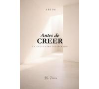 Antes de Creer