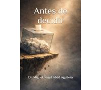 Antes de decidir