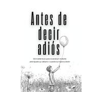 Antes de decir adiós: Herramientas para transitar el duelo anticipado y cuidarte cuando la espera duele