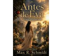 Antes de Eva: La mujer del primer jardín