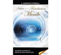 Antes De La Fundación Del Mundo: Volume 3