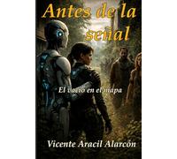 Antes de la señal: El vacío en el mapa