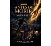 ANTES DE MORIR: Lo que debes saber antes de dar ese Paso DEVOCIONAL DIARIO