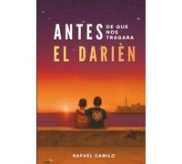 Antes de que nos tragara el Darién