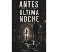 Antes de tu última noche