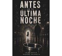 Antes de tu última noche