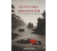 ANTES DEL AMANECER: Luces y sombras en Calabreda