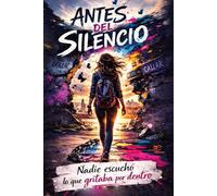 Antes del silencio