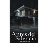 ANTES DEL SILENCIO