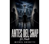 Antes del Snap: El pacto