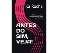 Antes do sim VEJA: reflexão para escolher com sabedoria com quem construir um lar