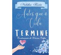 Antes que a Vida Termine: Continuação de Eterna Culpa
