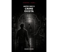 Antes que o Crime Exista