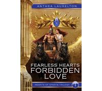Anthea Laurelton Fearless Hearts Forbidden Love (Tascabile)