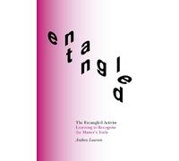 Anthea Lawson The Entangled Activist (Tascabile)