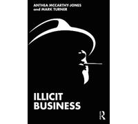 Anthea McCarthy-Jones Mark Turner Illicit Business (Tascabile)