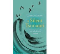 Anthea Rowan A Silent Tsunami (Copertina rigida)