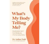 Anthea Todd What's My Body Telling Me? (Tascabile)