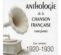 Anthologie De La Chanson Francaise Enregistree - Les Annees 1920-30 (10 CD)