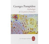 Anthologie de La Poesie Francaise (French Edition) (Ldp Classiques) by G. Pompidou (1994) Mass Market Paperback