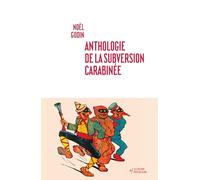 Anthologie de la subversion carabinée
