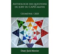 Anthologie des questions du jury du CAPES maths: Géométrie / 2025